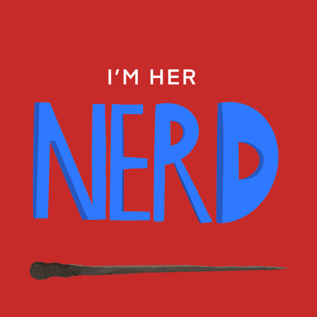 I'm Her Nerd - Wand by The Nerd Couple