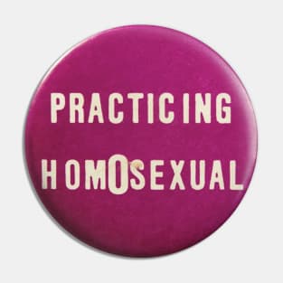 practicing homosexual Pin