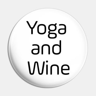 Yoga And Wine Pin