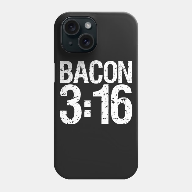 Bacon 3:16 Phone Case by DA42