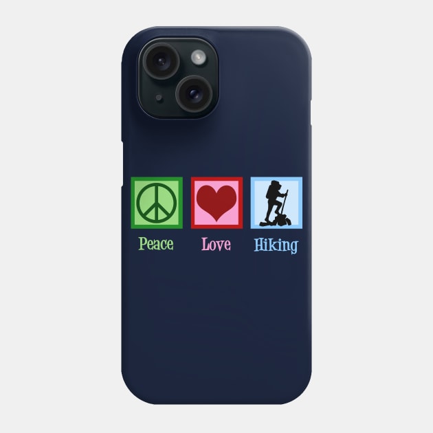 Peace Love Hiking Phone Case by epiclovedesigns