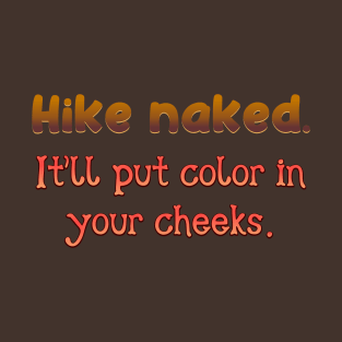 Hike naked T-Shirt