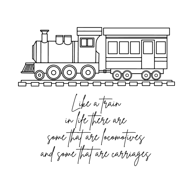 Like a train (black writting) by LuckyLife