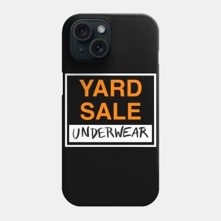 Yard Sale Underwear Sign Phone Case