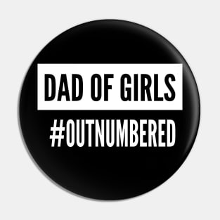 Dad of Girls #Outnumbered , Gift For Dad idea Pin