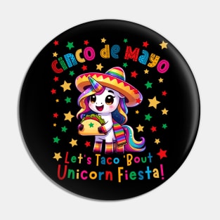 Cinco de Mayo Let's Taco 'Bout Unicorn Fiesta Men Women Kids Pin