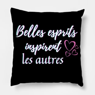 Beautiful mind inspire others - popular french quotes theme gifts (in white) Pillow