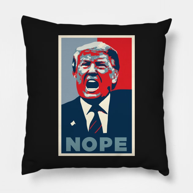 Nope Donald Trump Pillow by SubtleSplit