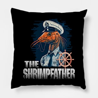 Shrimp father Funny Boating Fishing Boat Dad Captain Boater Pillow