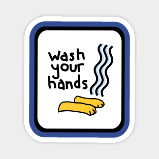 Framed Wash Your Hands Funny Quotes Design Magnet