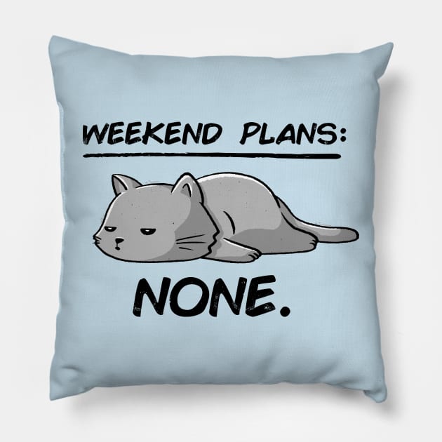 No Weekend Plans - Lazy Cute Funny Cat Gift Pillow by eduely