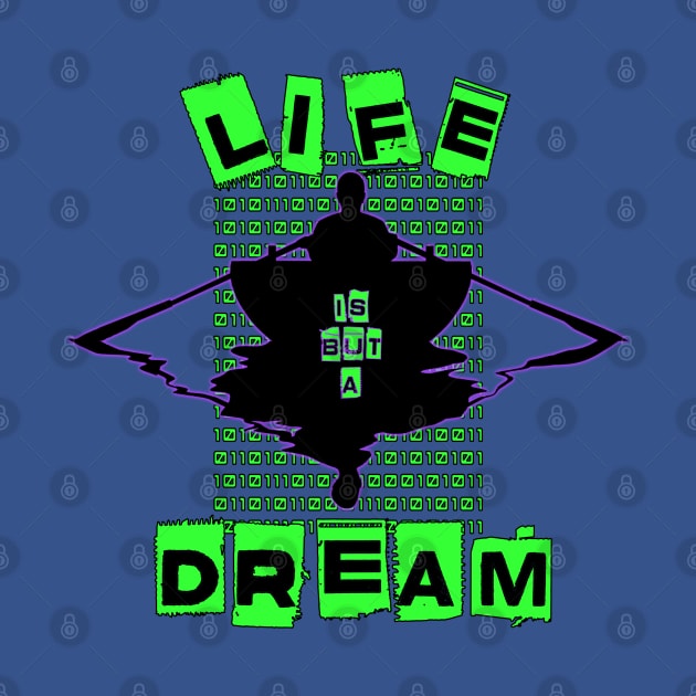 LIFE IS BUT A DREAM by Tripnotic