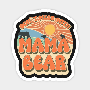 Don't mess with mama bear Hippie style Magnet