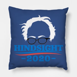 Bernie Sanders - Hindsight 2020 Pillow