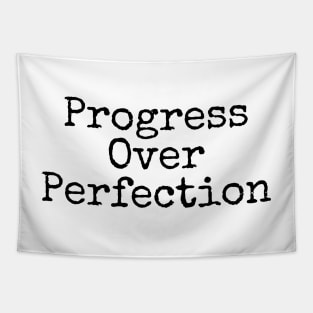 Progress Over Perfection - Motivational and Inspiring Work Quotes Tapestry