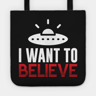 I Want to Believe Tote