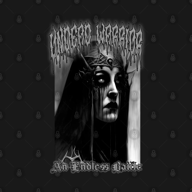 Undead Warrior...An Endless Battle (Version 5) by Silent Strega Streetwear