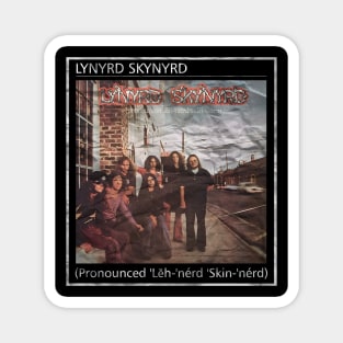 Album Cover Lynyrd Skynyrd - (Pronounced 'Lĕh-'nérd 'Skin-'nérd) Magnet