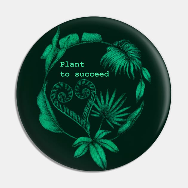 Plant to succeed Pin by PerrinLeFeuvre