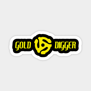 Gold Digger Magnet