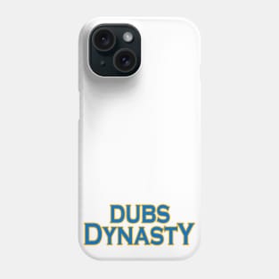 Dubs Dynasty! Phone Case