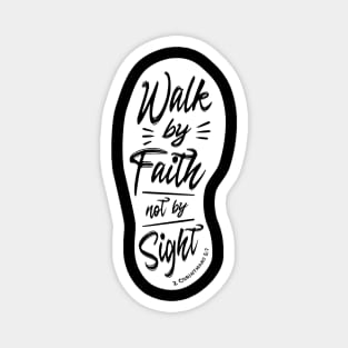 Walk By Faith Not By Sight Dark Magnet