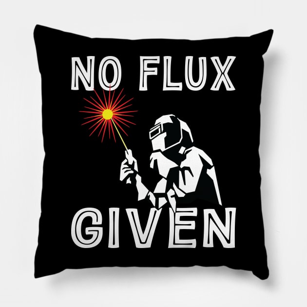 Vintage Welder No Flux Given Shirt Funny Welder Welding Weld Men Pillow by Sowrav