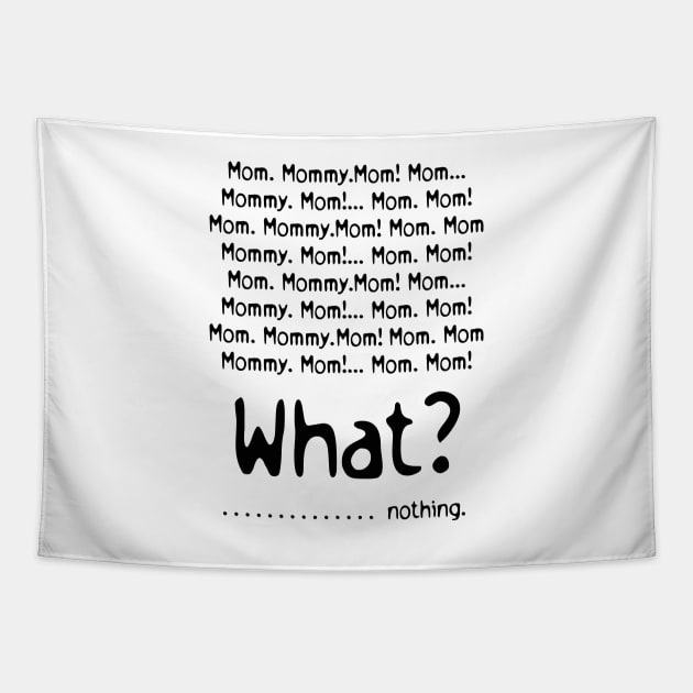 Funny Mommy! Tapestry by Marilineandco