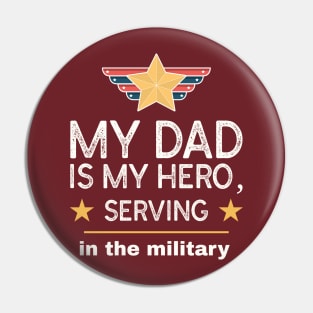 My dad is my hero, serving in the military! Pin