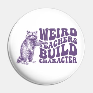 Weird Teachers Build Characters Retro Tshirt, Vintage Raccoon Shirt, Trash Panda Shirt, Funny Pin