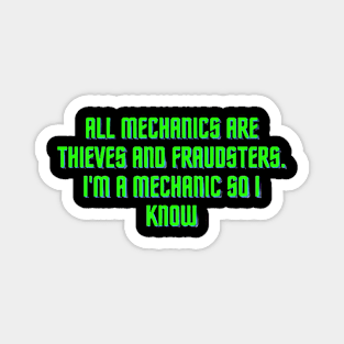 All mechanic are thieves Magnet