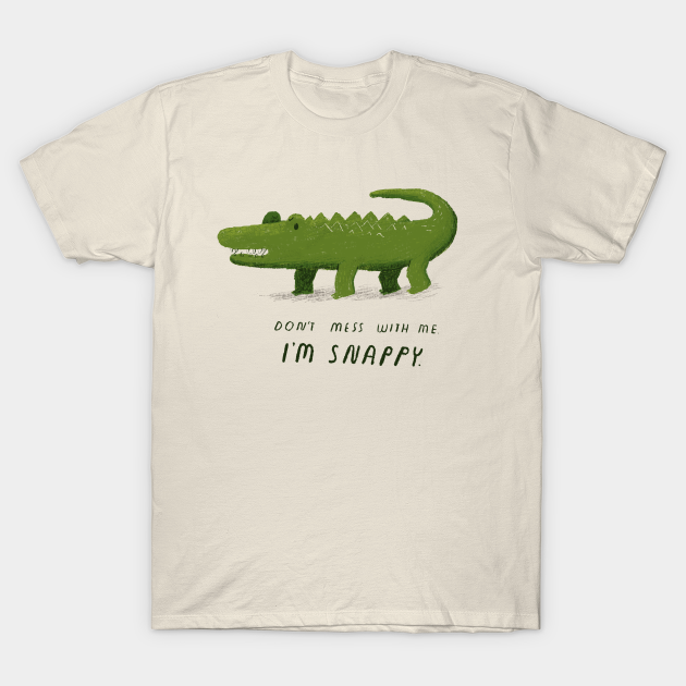 i'm snappy Crocodile - | TeePublic