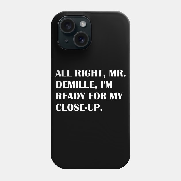 ALL RIGHT Phone Case by mabelas