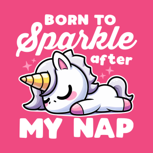 Born To Sparkle After My Nap T-Shirt