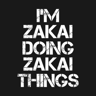 Zakai Name T Shirt - Zakai Doing Zakai Things T-Shirt