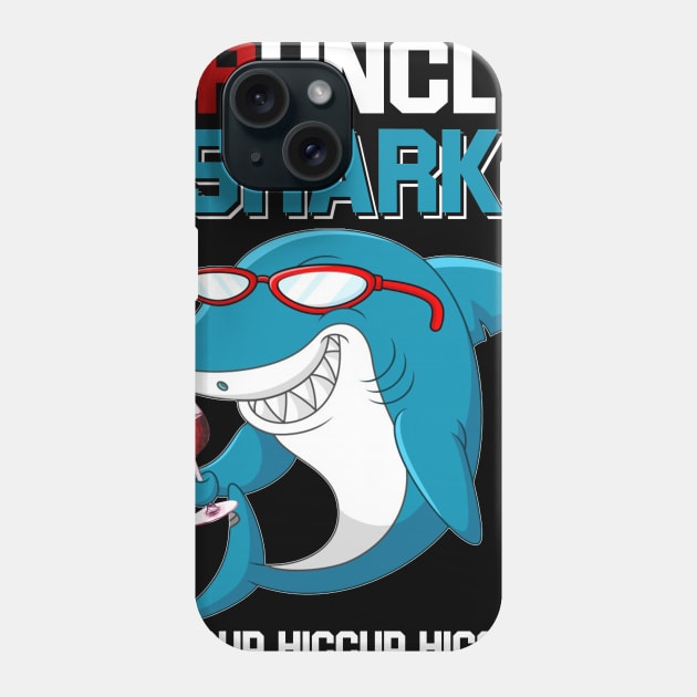 Druncle Shark Hiccup Hiccup Hiccup Drunk Uncle-wine Phone Case by Danielsmfbb