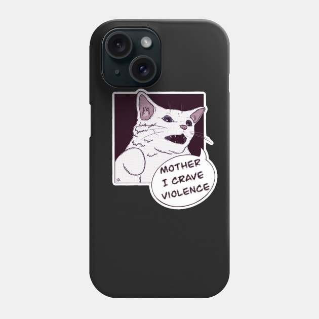 Mother, I Crave Violence by Skye Rain Art Phone Case by Skye Rain Art