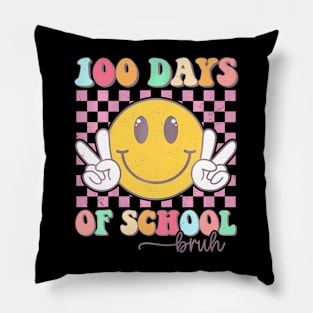 Bruh 100 Days Of School Teacher Boys Girls 100Th Day School Pillow