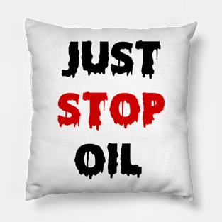 Just Stop Oil Pillow