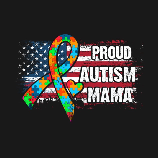 Autism Awareness T-Shirt Pround Autism Mama Vintage USA Flag Gift by Lones Eiless