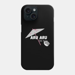 Aru Aru Phone Case