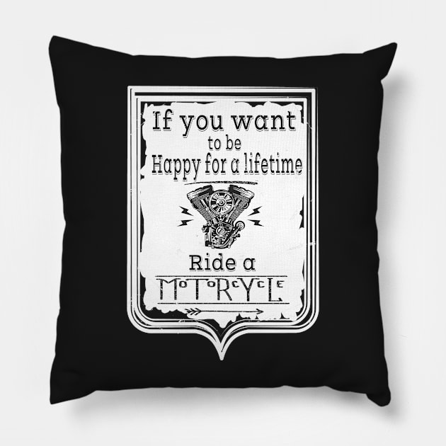 If you want to be happy for a lifetime ride a Motorcycle Pillow by Islanr