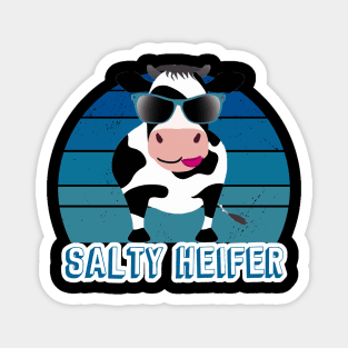 I'm Just a Salty Heifer Funny Sarcastic Salty AF Magnet