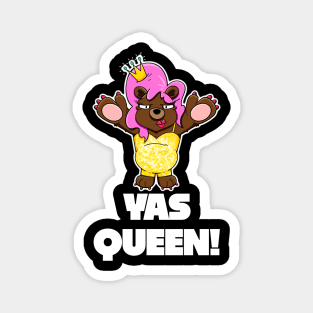 I won't eat you! - Yas Queen Magnet