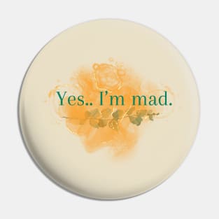 Yes I'm made text design Pin