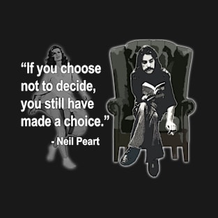 Rush - Neil Peart FREEWILL Quote T-Shirt