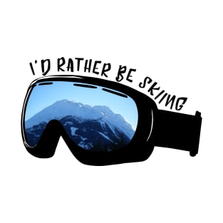 I'd Rather Be Skiing T-Shirt