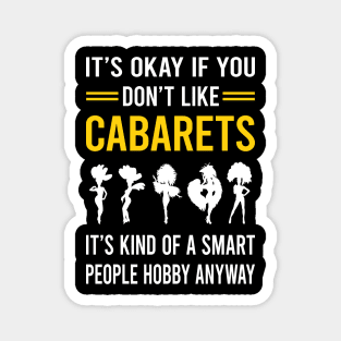 Smart People Hobby Cabaret Cabarets Magnet