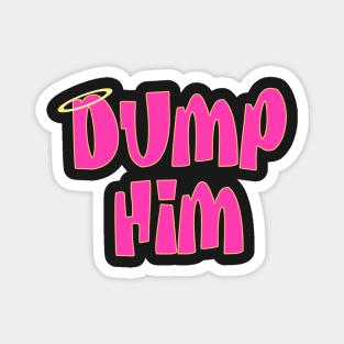 Dump Him Y2K Aesthetic Girly Angel Doll Magnet