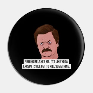 Ron Swanson - Fishing Pin